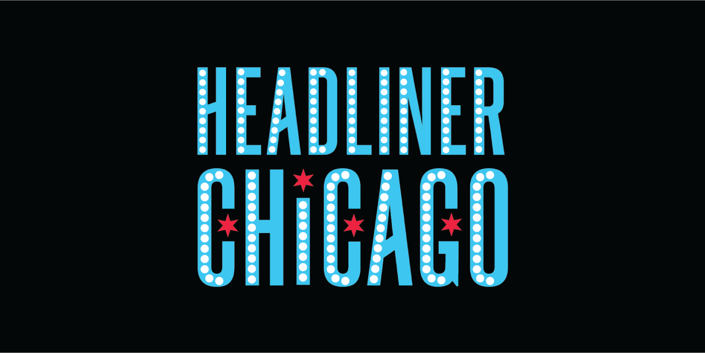 Headliner Chicago
